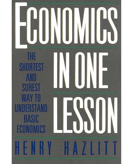 An image of the bookcover to Henry Hazlit's Economics in One Lesson