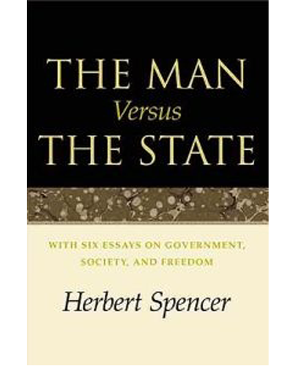 The cover of a selected collection of Herbert Spencer's work entitled _The Man versus the State_